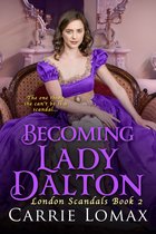 London Scandals 3 - Becoming Lady Dalton