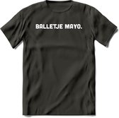 Balletje Mayo - Snack T-Shirt | Grappig Verjaardag Kleding Cadeau | Eten En Snoep Shirt | Dames - Heren - Unisex Tshirt | - Donker Grijs - S