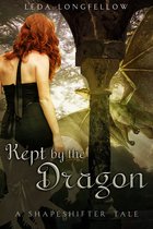 Kept by the Dragon A Shapeshifter Tale