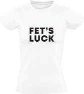 Fet's Luck | Dames T-shirt | Wit | Wordplay | Woordspeling | Geluk | Boba | Grappig
