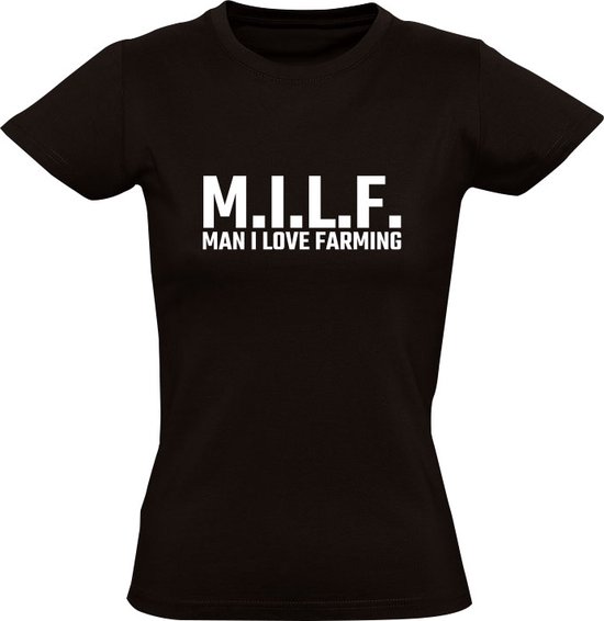 MILF - Homme que j'aime l'agriculture | T-shirt femme | Noir | j'aime l'agriculture | Ferme | fermier | agriculteur | De campagne | Bovins | Tracteur Tracteur