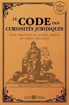 Le code des curiosités juridiques