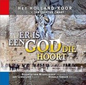 Er is een God die hoort - Het Holland Koor o.l.v. Jan Quintus Zwart