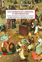 Histoire - Les Combats de Carnaval et Réformation