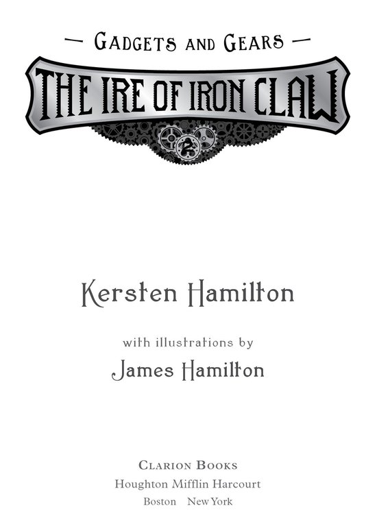 Gadgets and Gears 2 The Ire of Iron Claw (ebook), Kersten Hamilton