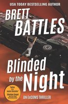 An Excoms Thriller- Blinded by the Night