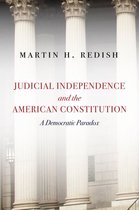 Judicial Independence and the American Constitution