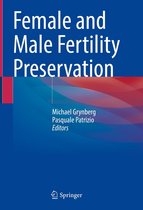 Female and Male Fertility Preservation