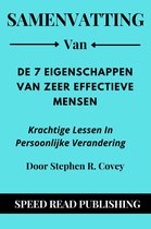 Samenvatting Van De 7 Eigenschappen Van Zeer Effectieve Mensen Door Stephen R. Covey Krachtige Lessen In Persoonlijke Verandering