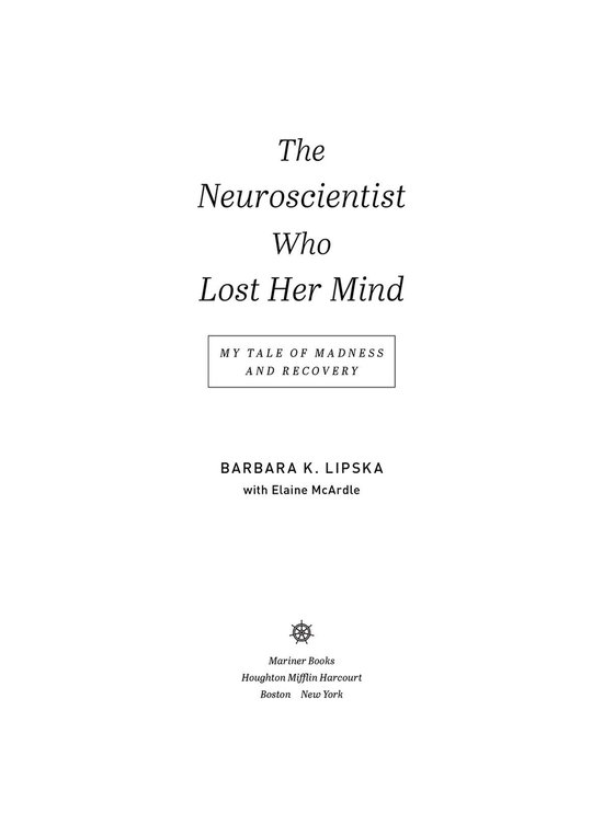 The Neuroscientist Who Lost Her Mind - cover