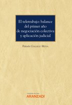 Monografía 1342 - El teletrabajo: balance del primer año de negociación colectiva y aplicación judicial