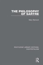 Routledge Library Editions: Existentialism - The Philosophy of Sartre