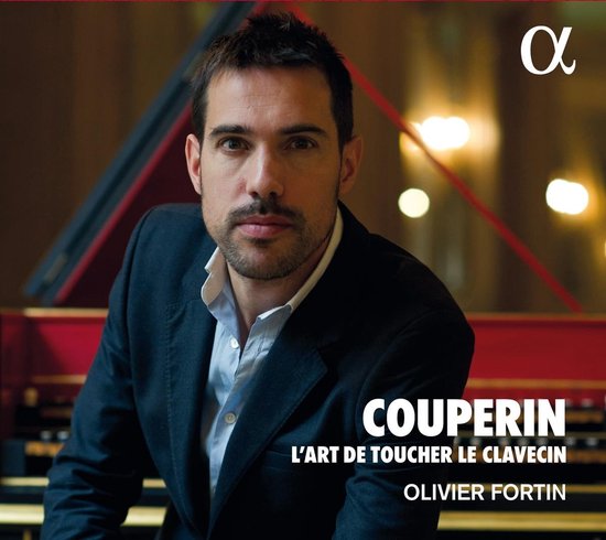 Olivier Fortin - Couperin: L'art De Toucher Le Clavecin (CD)