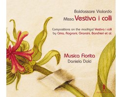 Musica Fiorita, Daniela Dolci - Vialardo: Missa Vestiva I Colli (CD)