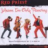 Red Priest - Johann, I'm Only Dancing, Masterwor (CD)