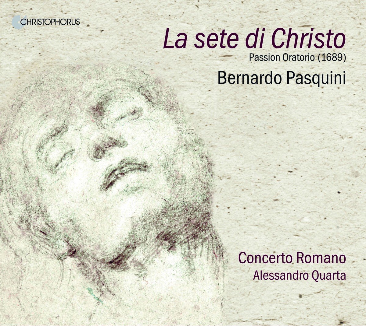 Concerto Romano & Alessandro Quarta - Pasquini: La Sete Di Christo (CD)