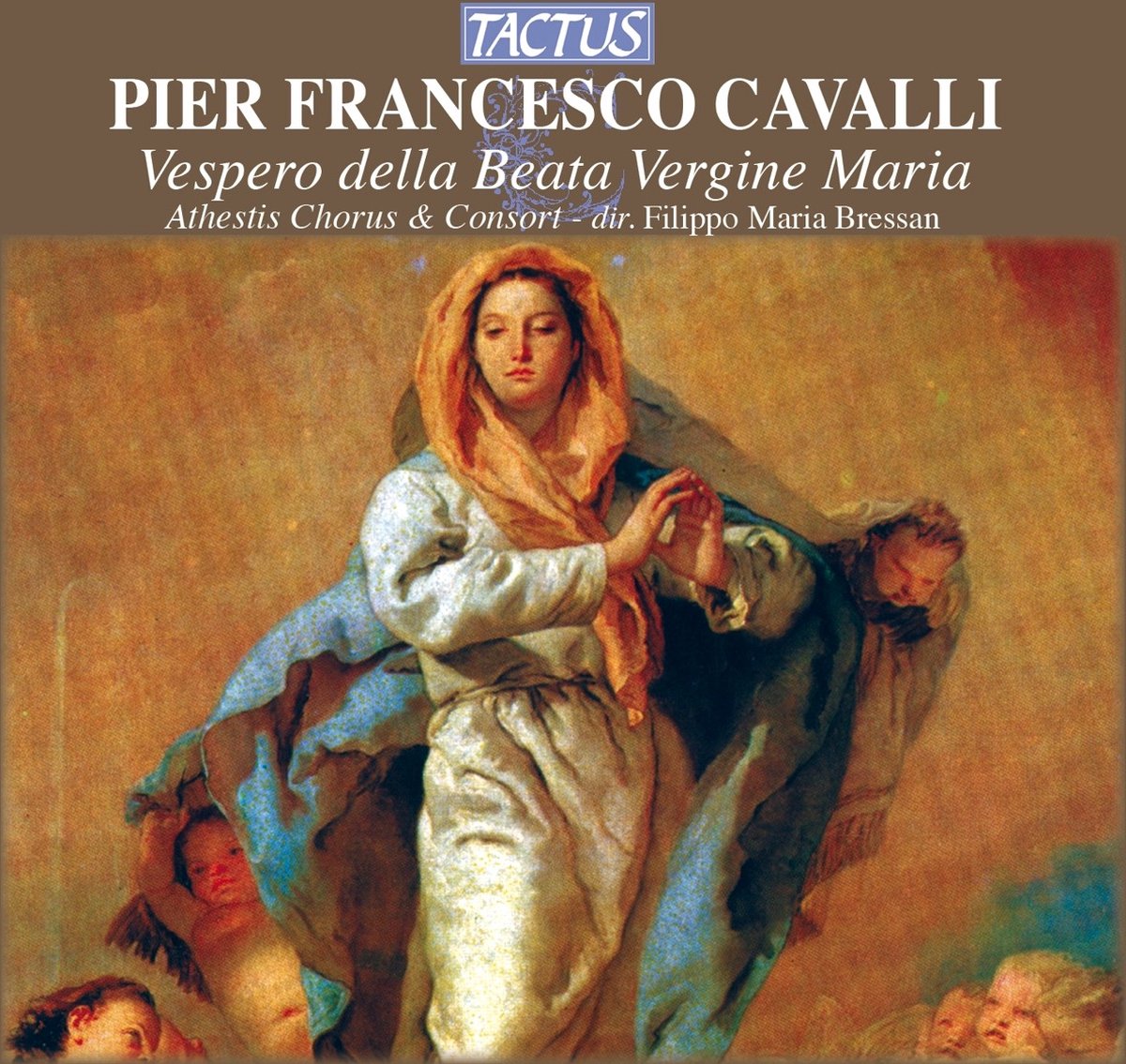 Athestis Chorus, Filippo Maria Bressan - Cavalli: Vespero Della Beata Vergine Maria (CD)