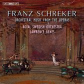 Royal Swedish Orchestra - Schreker: Franz Schreker Orchestral Music From The Operas (Super Audio CD)