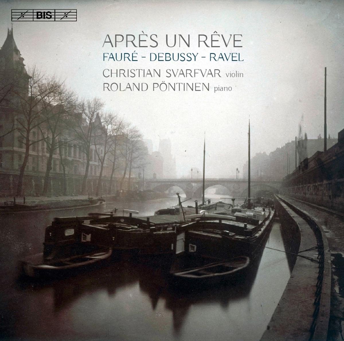 Christian Svarfvar & Roland Pontinen - Après Un Rêve (SACD)