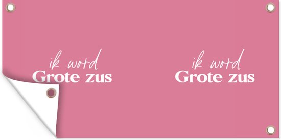 Wanddecoratie buiten Quotes - Grote zus - Ik word Grote zus - Spreuken
