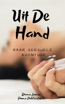 Uit De Hand: Haar Seksuele Avontuur