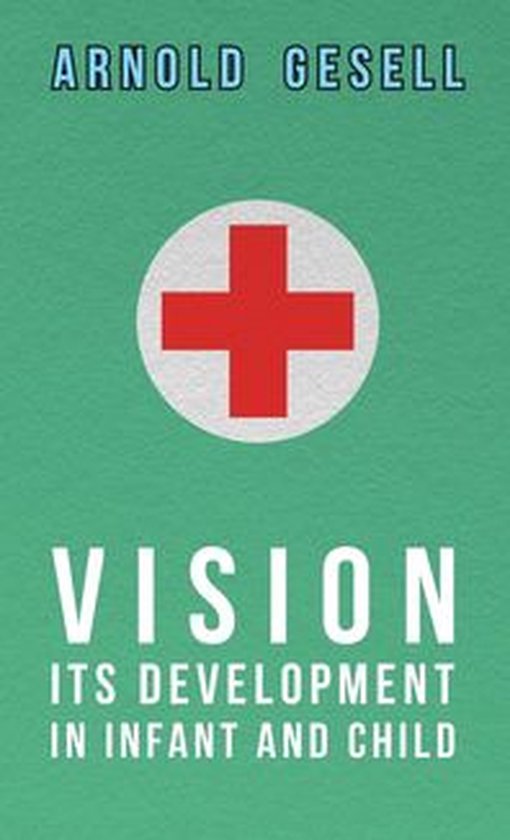 Vision - Its Development in Infant and Child - cover