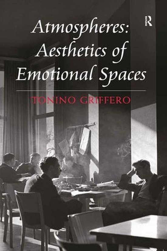 Atmospheres: Aesthetics of Emotional Spaces - cover