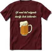 Ik Vond Het Volgende Biertje Toch Lekkerder T-Shirt | Bier Kleding | Feest | Drank | Grappig Verjaardag Cadeau | - Burgundy - M