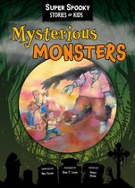 Super Spooky Stories for Kids - Mysterious Monsters