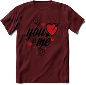 You And Me Valentijn T-Shirt | Grappig Valentijnsdag Cadeautje voor Hem en Haar | Dames - Heren - Unisex | Kleding Cadeau | - Burgundy - L