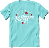 Would You Be My Valentine - Valentijn T-Shirt | Grappig Valentijnsdag Cadeautje voor Hem en Haar | Dames - Heren - Unisex | Kleding Cadeau | - Licht Blauw - XXL
