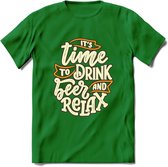 Its Time To Drink And Relax T-Shirt | Bier Kleding | Feest | Drank | Grappig Verjaardag Cadeau | - Donker Groen - XXL