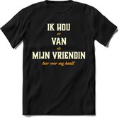 Ik Hou Van Mijn Vriendin T-Shirt | Bier Kleding | Feest | Drank | Grappig Verjaardag Cadeau | - Zwart - XXL