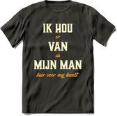 Ik Hou Van Mijn ManT-Shirt | Bier Kleding | Feest | Drank | Grappig Verjaardag Cadeau | - Donker Grijs - L