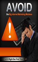 Avoid the Big Internet Marketing Mistakes