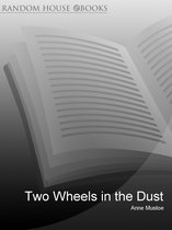 Two Wheels In The Dust