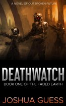 The Faded Earth 1 - Deathwatch