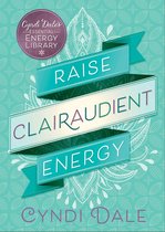 Cyndi Dale's Essential Energy Library 3 - Raise Clairaudient Energy