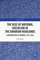 The Rise of National Socialism in the Bavarian Highlands