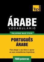 Vocabulário Português-Árabe - 7000 palavras mais úteis