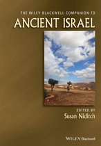 Wiley Blackwell Companions to Religion - The Wiley Blackwell Companion to Ancient Israel