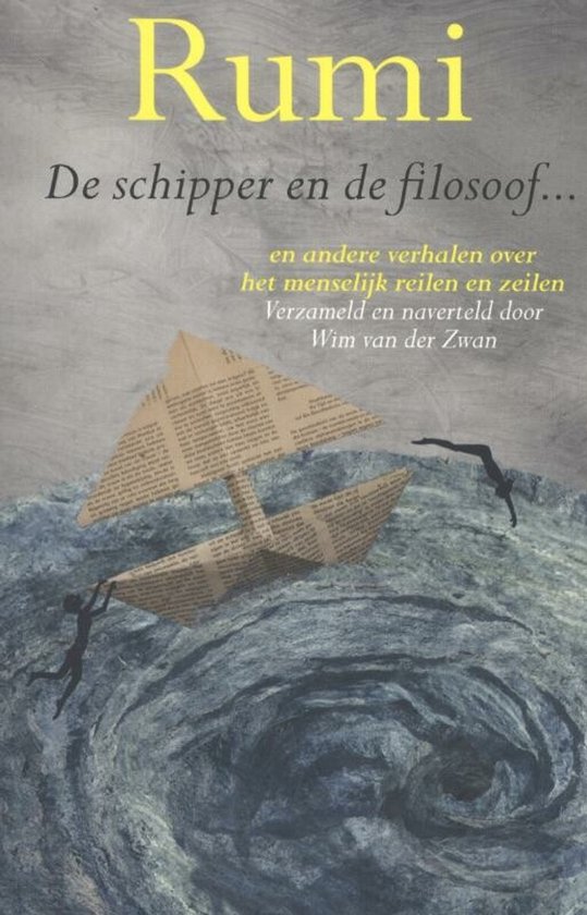 Couverture du livre 'Rumi De schipper en de filosoof' en lettres jaunes et blanches. Un petit bateau en papier flotte sur une eau agitée, deux silhouettes s'y accrochent.