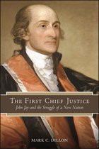 SUNY series in American Constitutionalism - The First Chief Justice