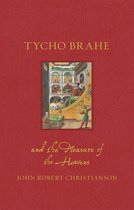 Renaissance Lives - Tycho Brahe and the Measure of the Heavens