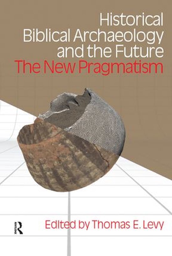 Historical Biblical Archaeology and the Future - cover