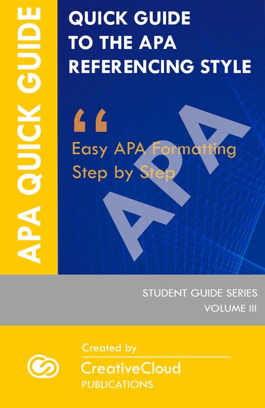 STUDENT GUIDE SERIES 3 - QUICK STUDENT GUIDE TO THE APA REFERENCING ...