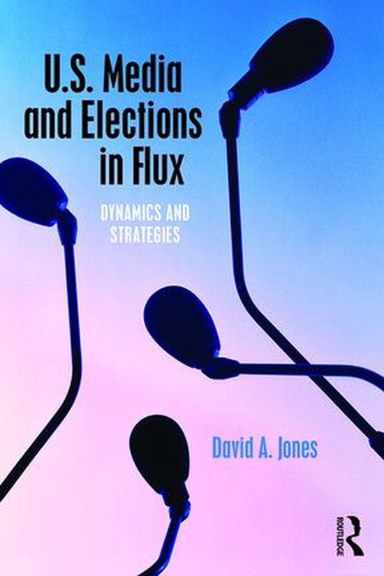 U.S. Media and Elections in Flux - cover