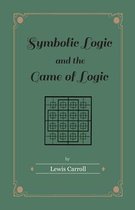 Symbolic Logic and the Game of Logic