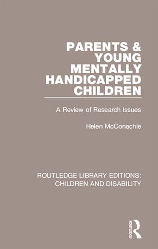 Routledge Library Editions: Children and Disability - Parent ... - cover