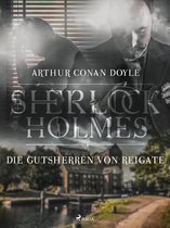 Sherlock Holmes - Die Gutsherren von Reigate